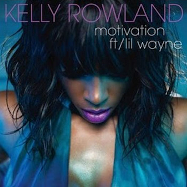 kelly rowland motivation lyrics. For the past few years, Kelly